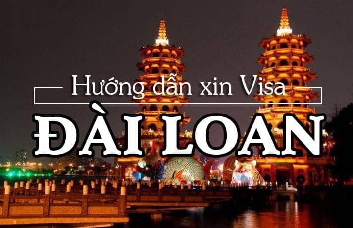 Hướng dẫn thủ tục xin visa Đài Loan