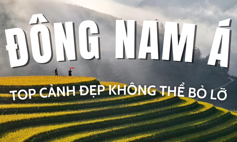 Du lịch Đông Nam Á mùa Tết – Hành trình rực rỡ sắc xuân