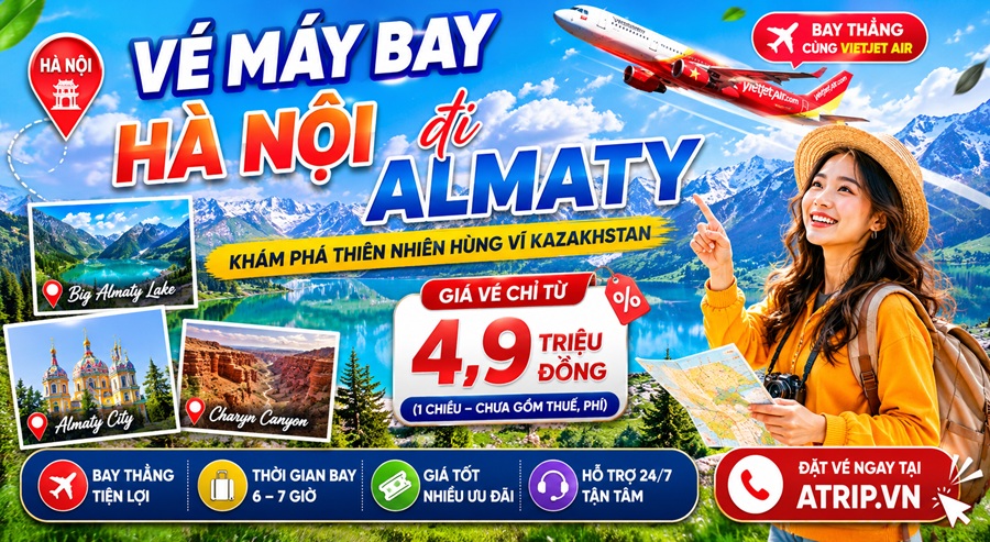 Vé máy bay Hà Nội đi Almaty – Giá Vé Mới Nhất, Đường Bay Thẳng Vietjet Air 2026