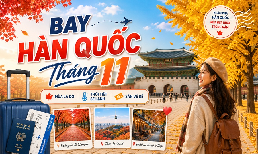 Bay Hàn Quốc tháng 11 - Săn vé Vietjet giá tốt tại Atrip.vn