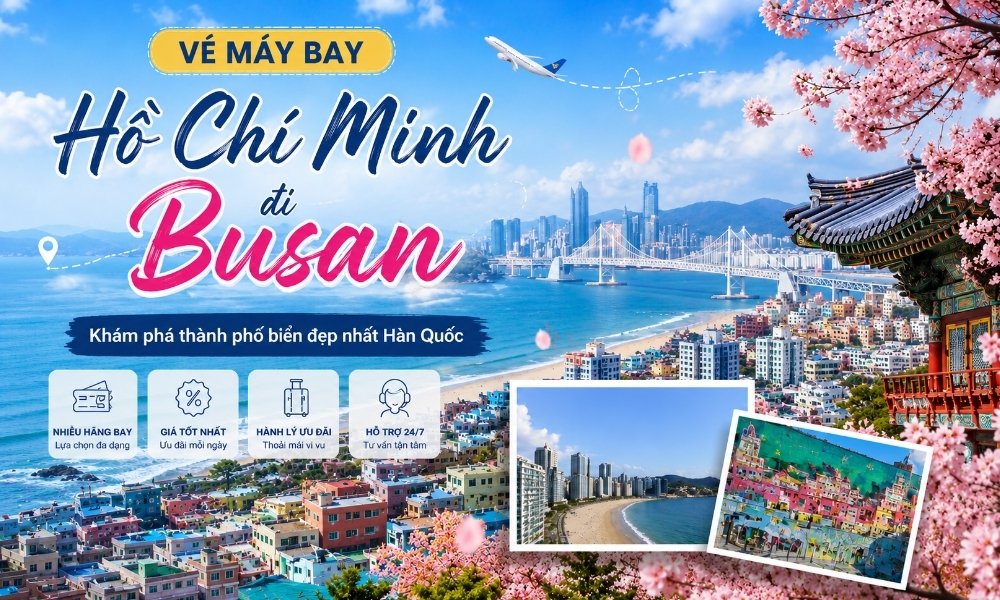 Vé Máy Bay Hồ Chí Minh Đi Busan Có Những Lựa Chọn Nào?