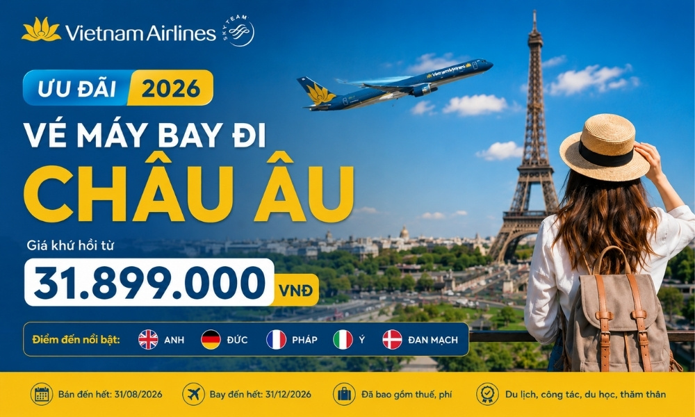 Ưu đãi Vietnam Airlines đi Châu Âu 2026: Giá vé khứ hồi từ 31,9 triệu đồng