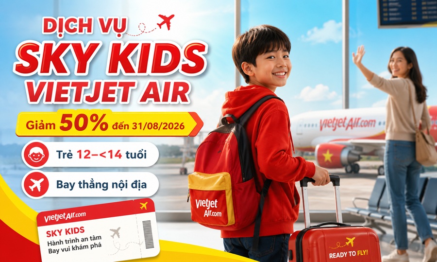 Dịch vụ Sky Kids Vietjet Air: Điều kiện, chi phí và ưu đãi giảm 50%