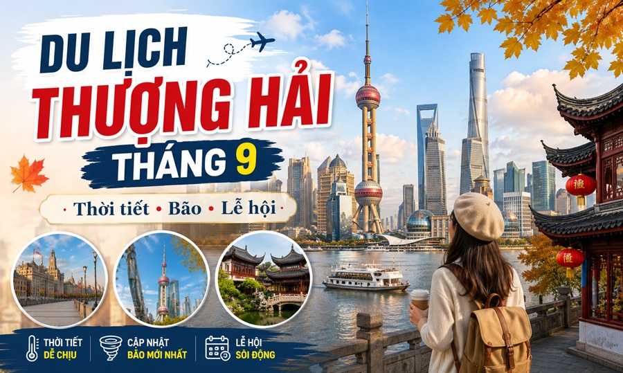 Du lịch Thượng Hải tháng 9: Thời tiết, bão, lễ hội và lịch trình 2026