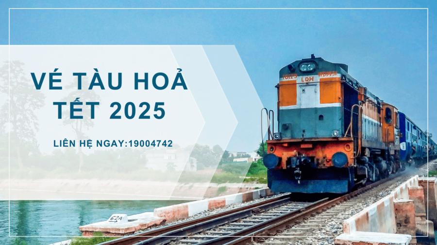 Vé Tàu Hoả Tết 2025