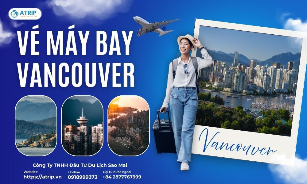 Vé máy bay đi Vancouver - Hành trình đến thành phố cảng đẹp nhất Canada