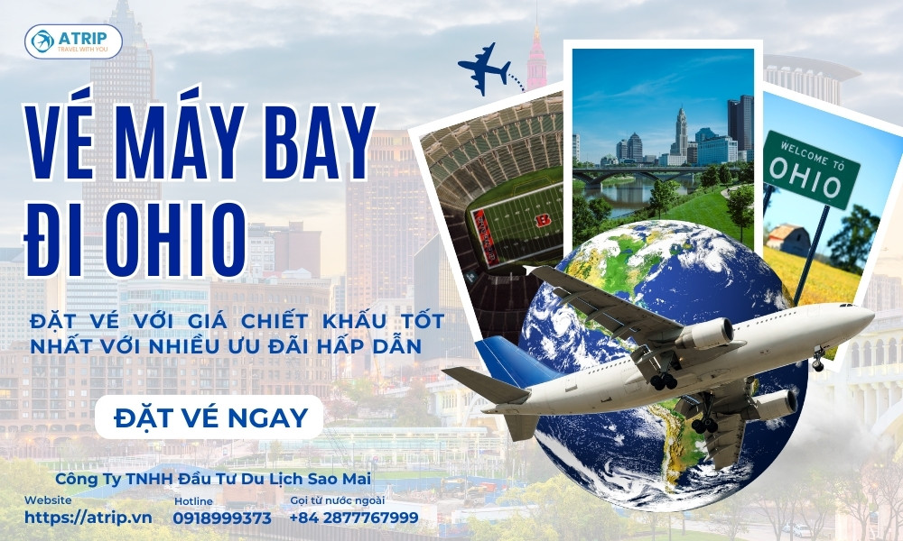 Vé máy bay đi Ohio - Hướng dẫn chi tiết cho hành khách Việt Nam