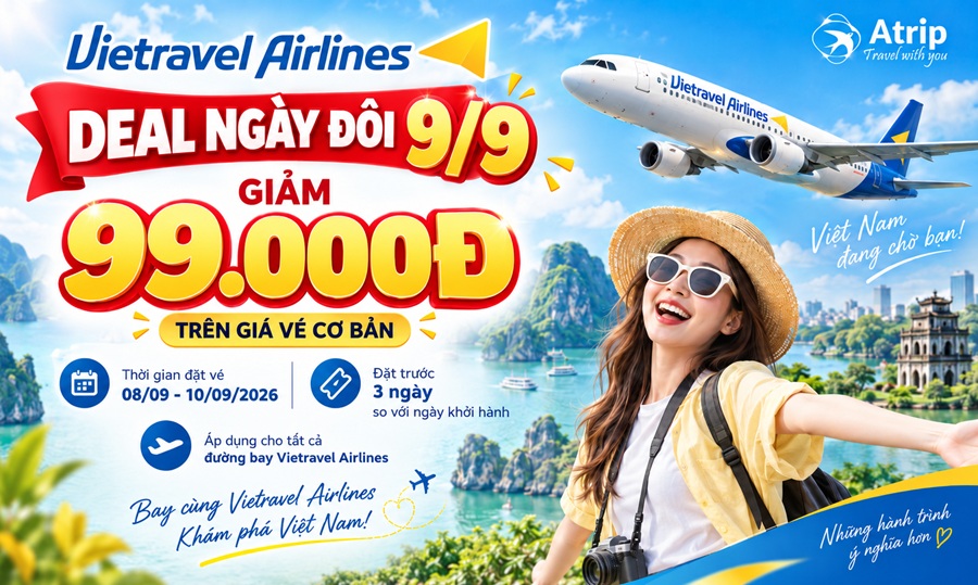 Deal Ngày Đôi Vietravel Airlines 9/9: Giảm 99.000đ Toàn Mạng Bay