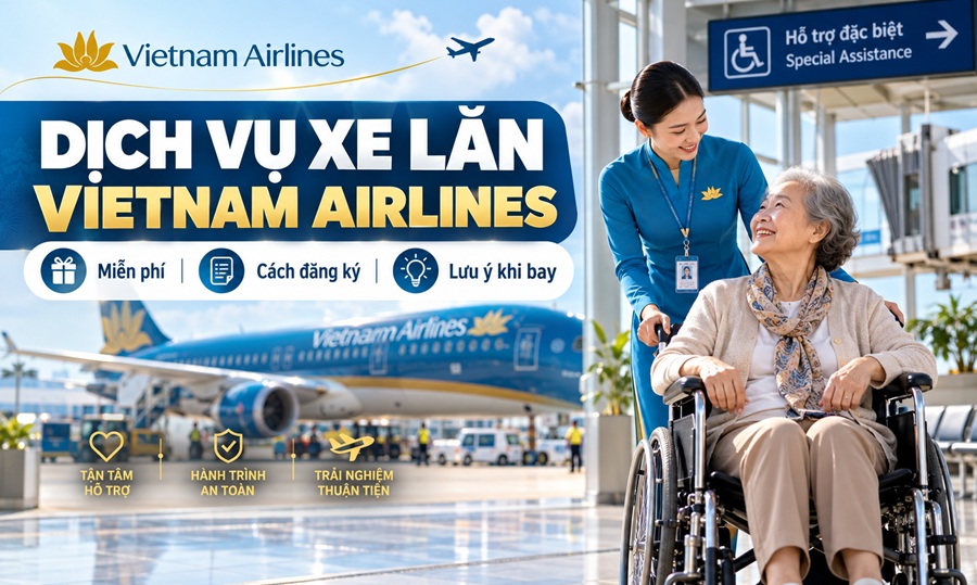 Dịch Vụ Xe Lăn Vietnam Airlines: Miễn Phí, Cách Đăng Ký Và Lưu Ý