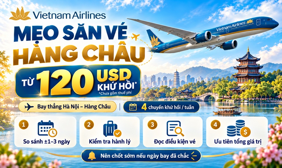 Kinh Nghiệm Săn Vé Hàng Châu Giá Tốt