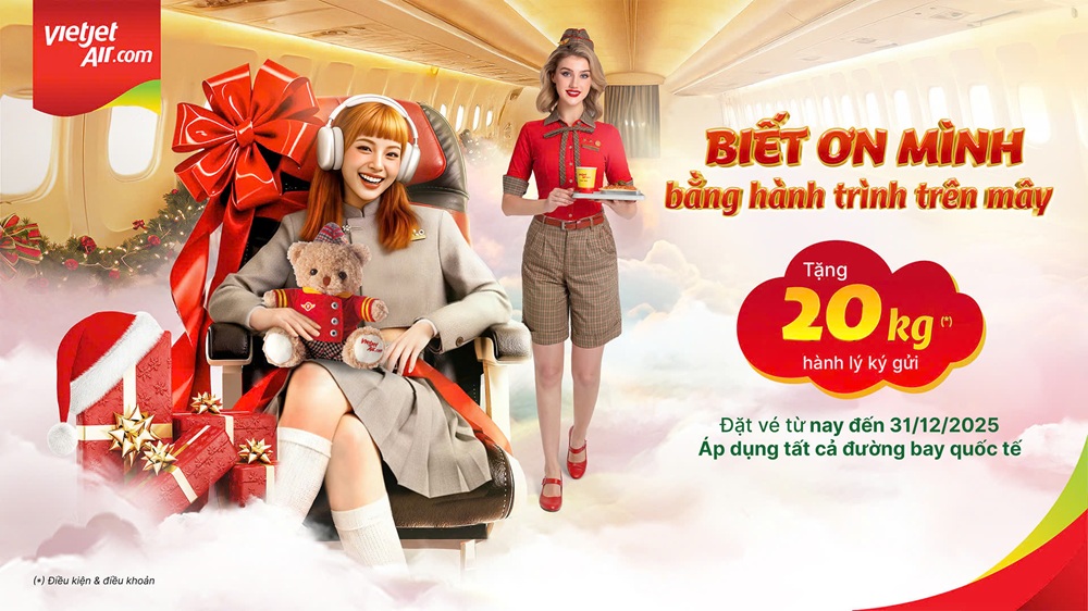 Vietjet tặng 20kg hành lý ký gửi trên cho tất cả đường bay Quốc Tế