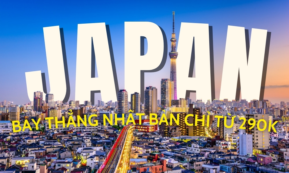 Bay thẳng Nhật Bản tháng 1 chỉ từ 290k
