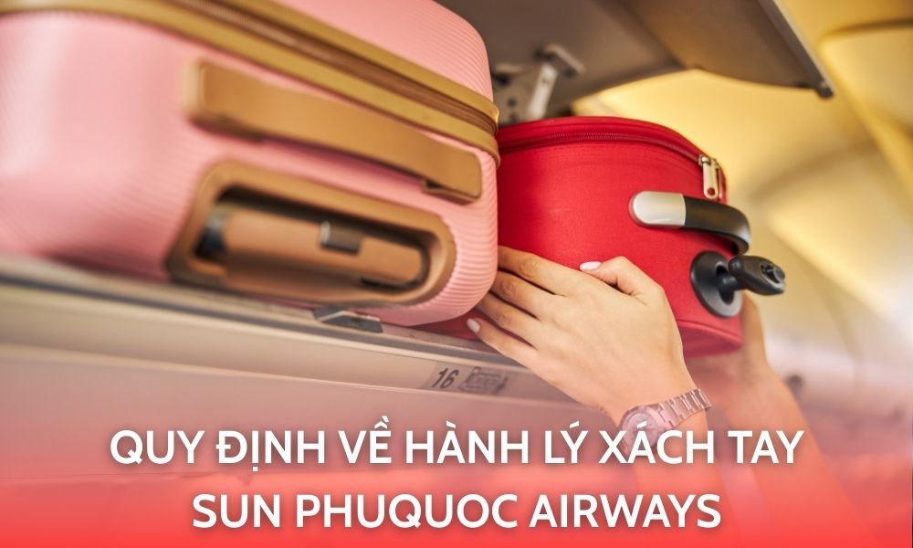 Quy định hành lý xách tay của Sun PhuQuoc Airways